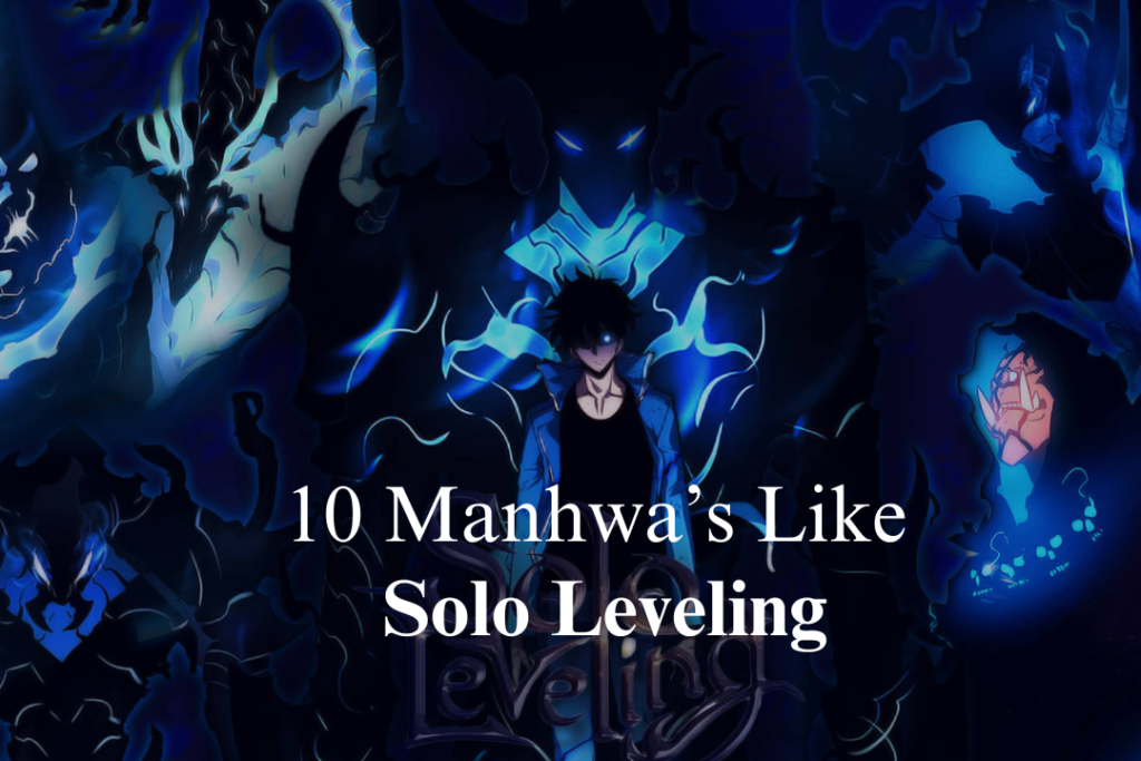 Manhwas like Solo leveling