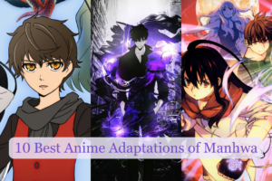 10 Best Anime Adaptations of Manhwa